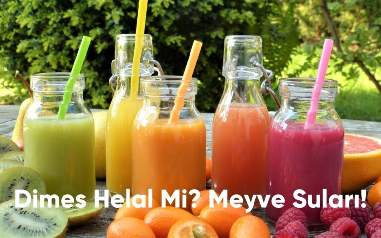 Dimes Helal Mi? Meyve Suları!